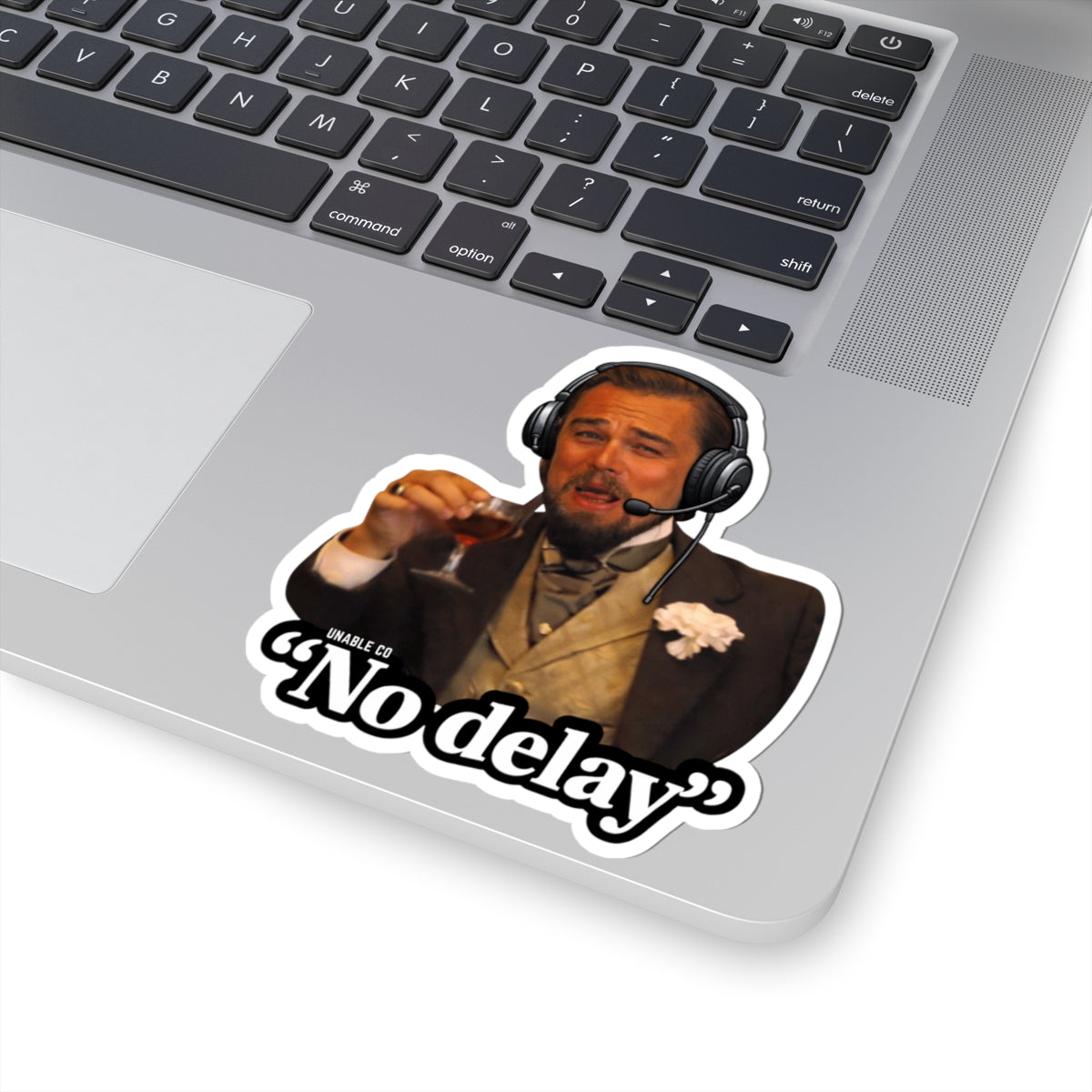 No Delay -sticker