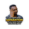 Lose Separation -sticker