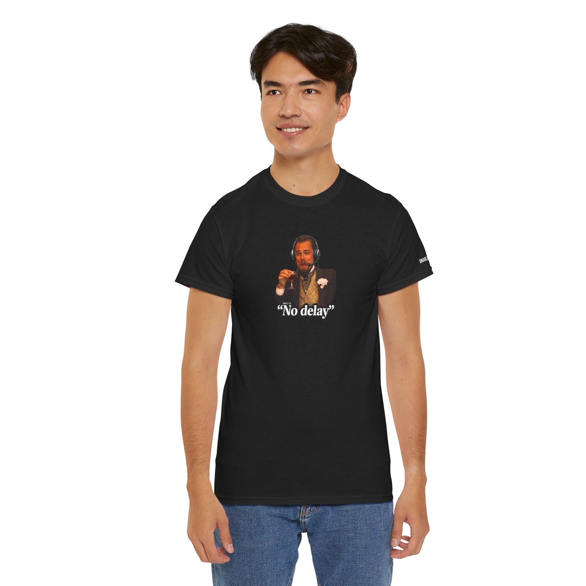 "No Delay" T-shirt