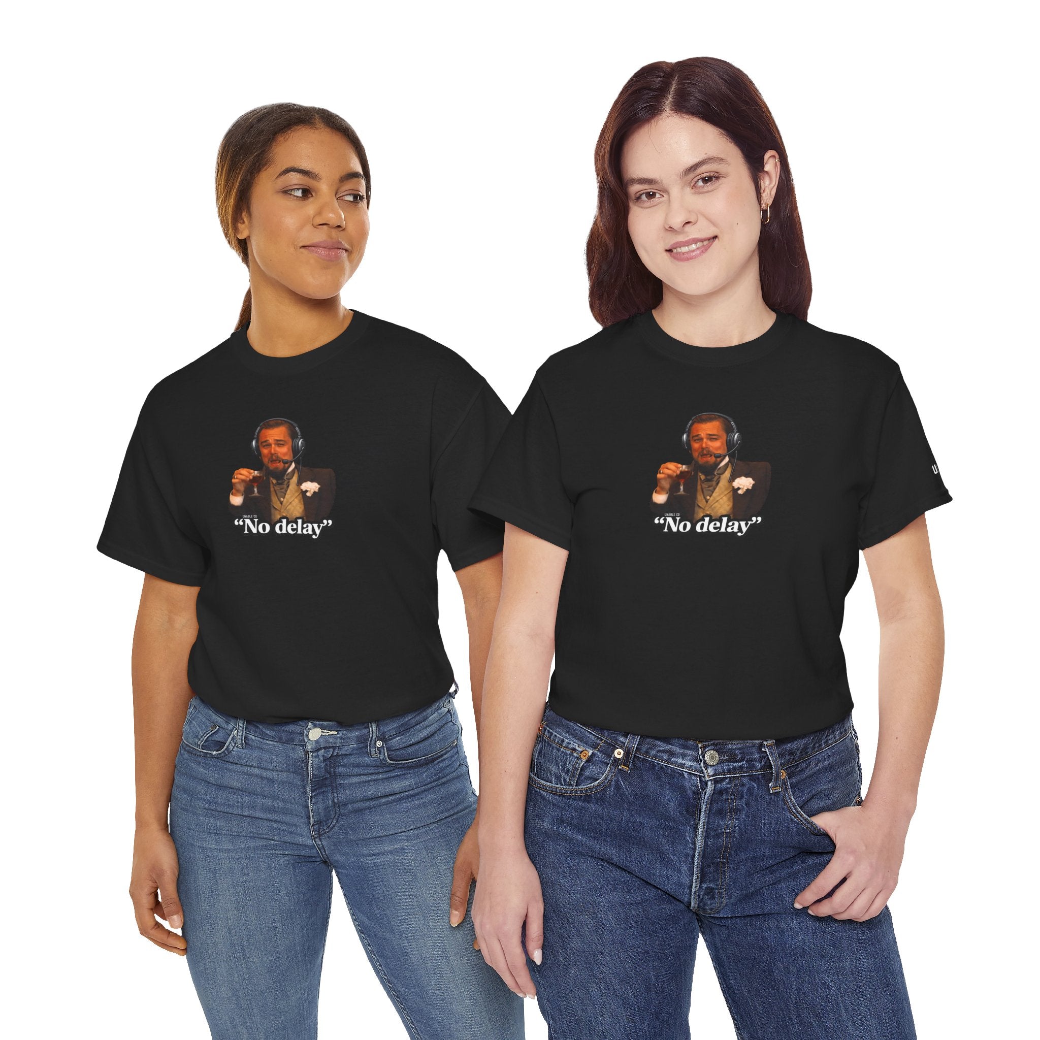 "No Delay" T-shirt