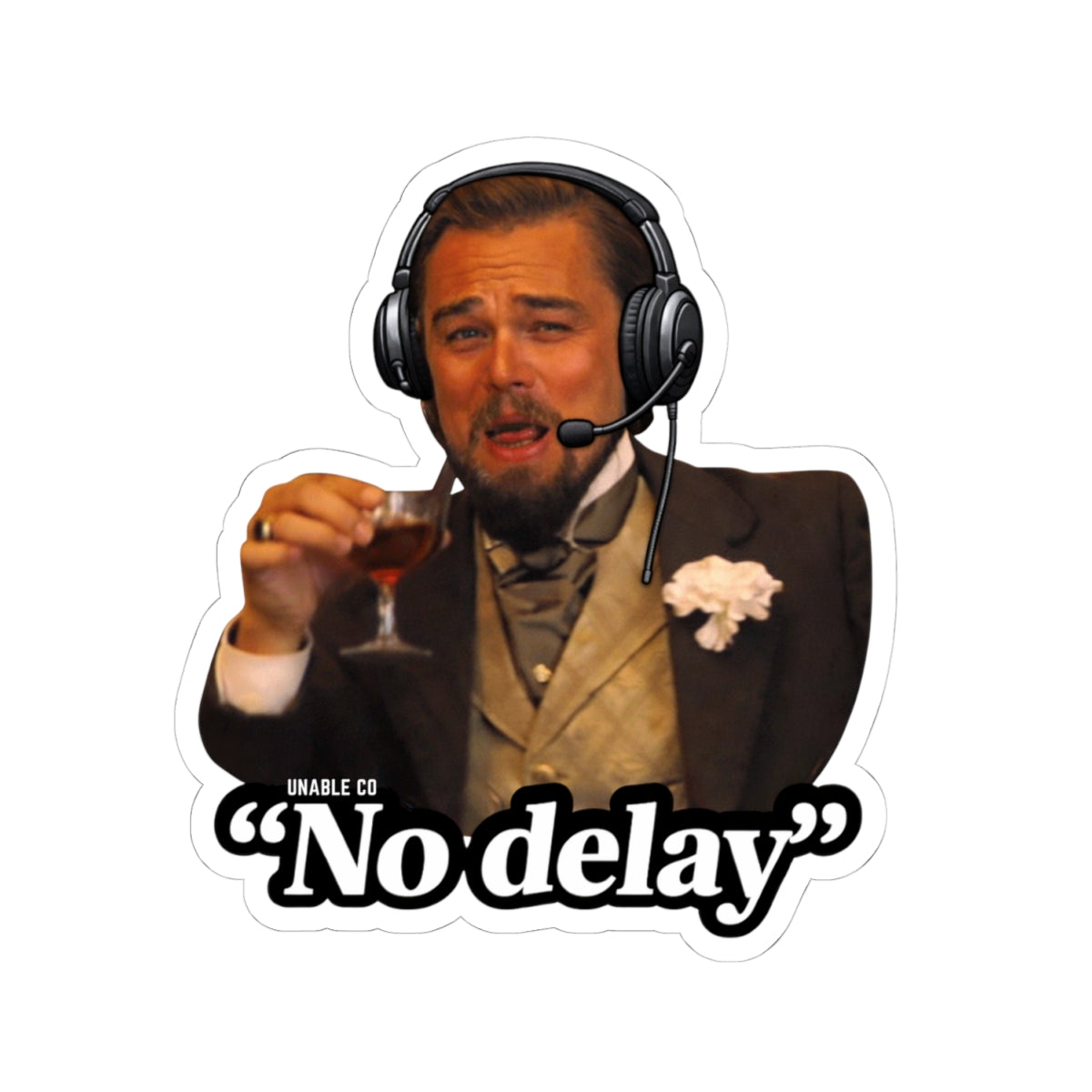 No Delay -sticker